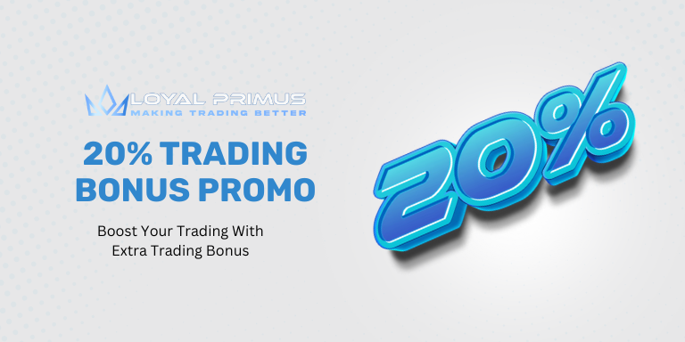 Loyal Primus 20% Deposit Bonus 2 Loyal Primus 20% Deposit Bonus
