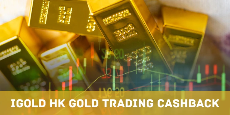 iGold HK GOLD Trading Cashback 2 iGold HK 10K GOLD Trading Cashback