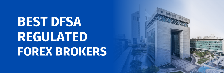 DFSA Regulated Brokers 2025 9 Best DFSA Regulated Brokers